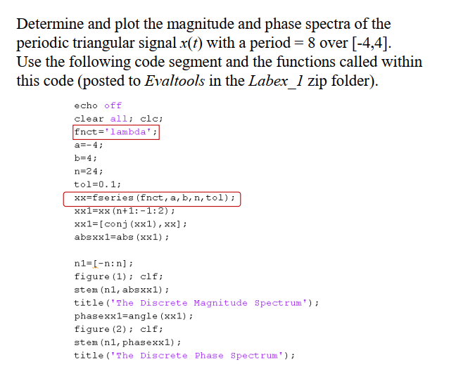 Determine and plot the magnitude and phase spectra of the periodic triangular signal x(t) with a period = 8 over (-4,4]. Use