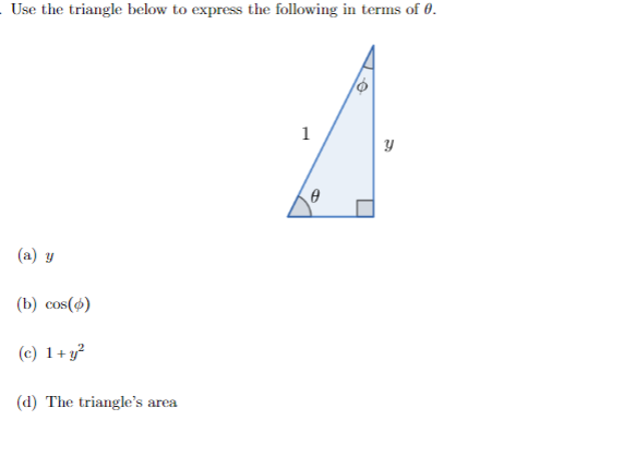 Solved Use The Triangle Below To Express The Following In 