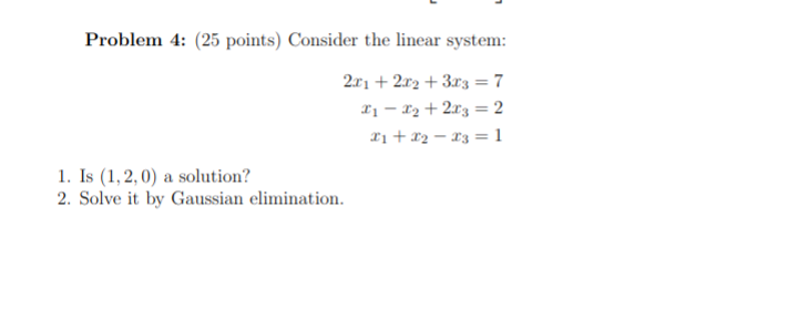 Solved Problem 4: (25 points) Consider the linear system: | Chegg.com