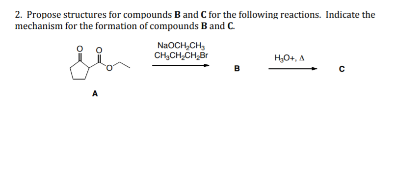 Solved Propose structures for compounds b and c for the | Chegg.com