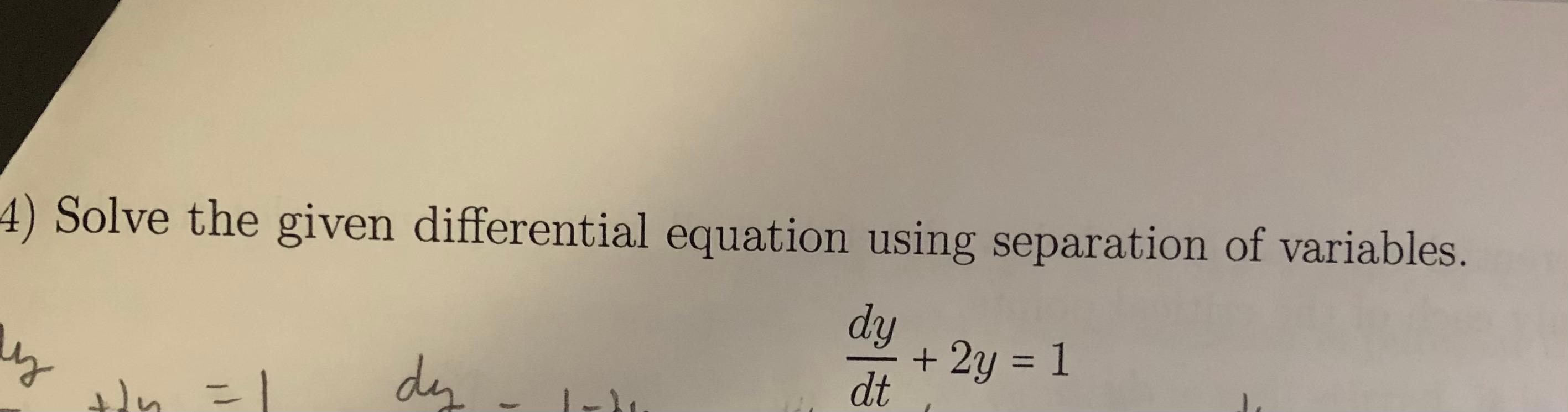 Solved 4) Solve the given differential equation using | Chegg.com