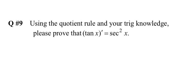 Solved Q Using The Quotient Rule And Your Trig Knowledge