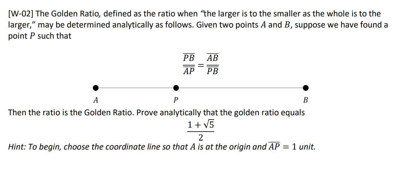 Solved [w-02] The Golden Ratio, Defined As The Ratio When 