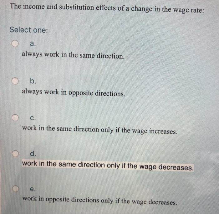 Solved The income and substitution effects of a change in | Chegg.com