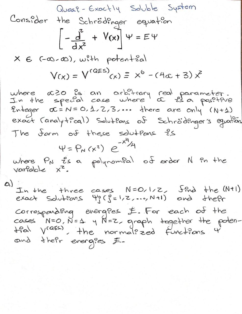 Quasi Exactly Soluble System Consider The Schrod Chegg Com