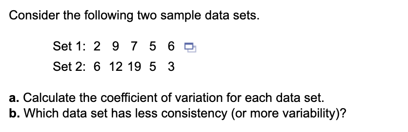 Solved Consider the following two sample data sets. Set 1: 2 | Chegg.com