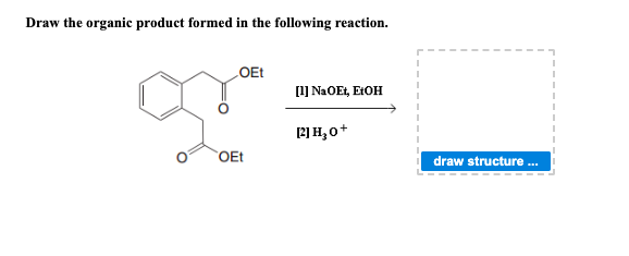 draw-the-organic-product-formed-in-the-following-reaction-naoet-the