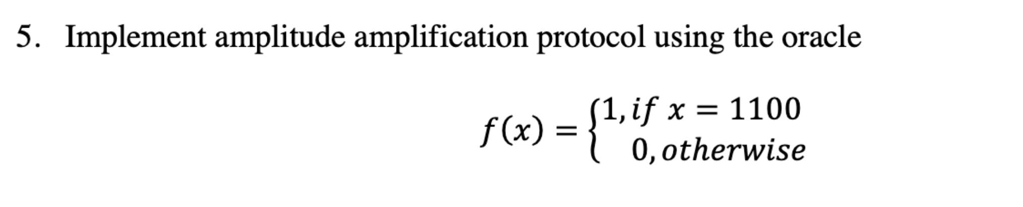 Solved 5. Implement amplitude amplification protocol using | Chegg.com