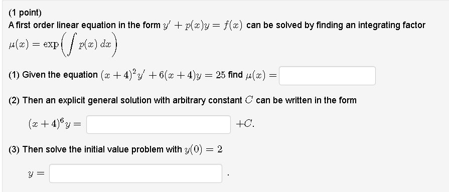 Solved (1 point) A first order linear equation in the form | Chegg.com