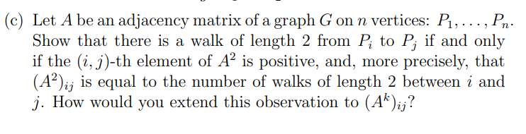 Solved c) Let A be an adjacency matrix of a graph G on n | Chegg.com