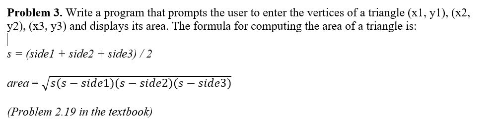 Solved Problem 3. Write a program that prompts the user to | Chegg.com