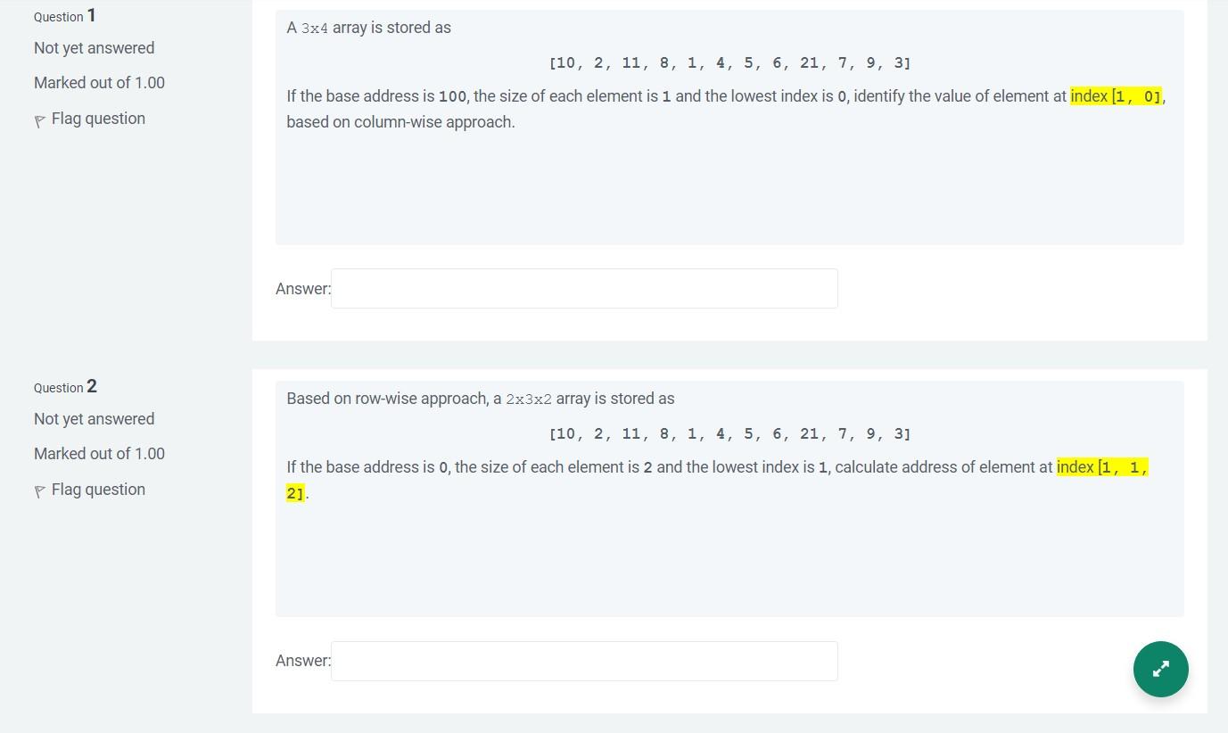 Solved Question 1 A 3×4 array is stored as Not yet answered | Chegg.com
