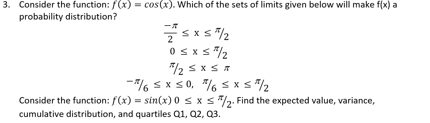 Solved - 2 3. Consider the function: f(x) = cos(x). Which of | Chegg.com