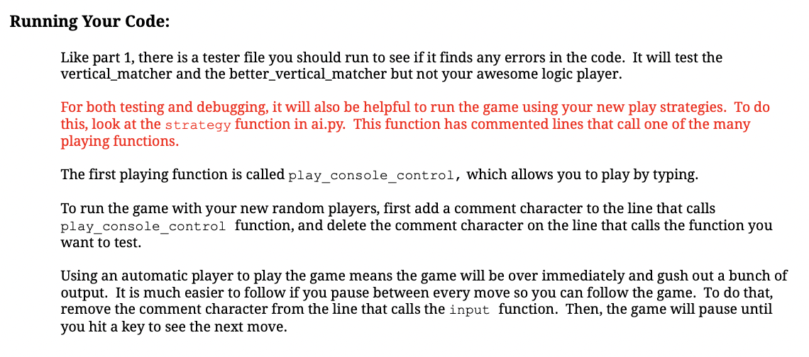 ming Your Code:
Like part 1, there is a tester file you should run to see if it finds any errors in the code. It will test th