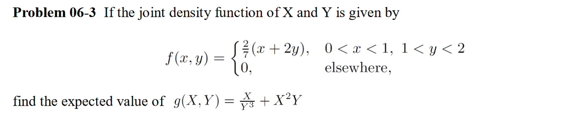 Problem 06-3 If The Joint Density Function Of X And Y 