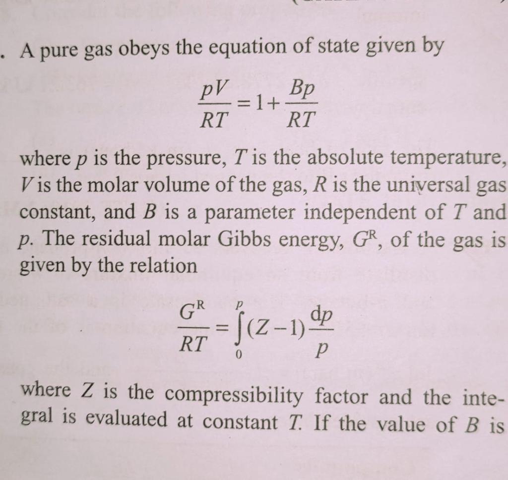 Solved • A pure gas obeys the equation of state given by pV