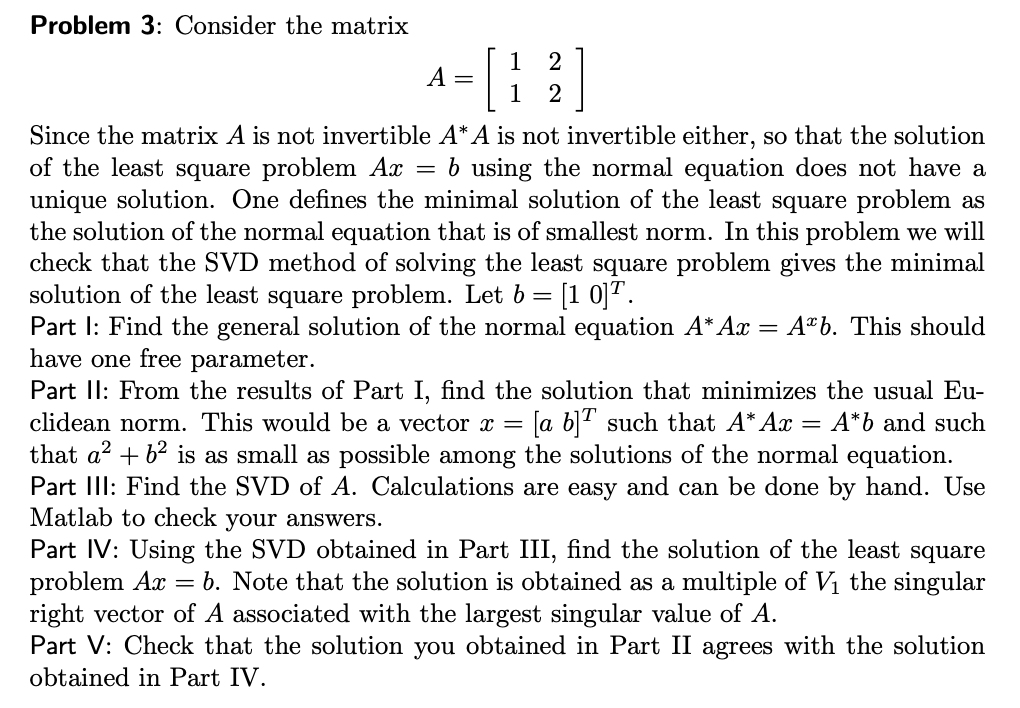 Solved Problem 3 Consider The Matrix A 1 1 2 2 Since The 9917