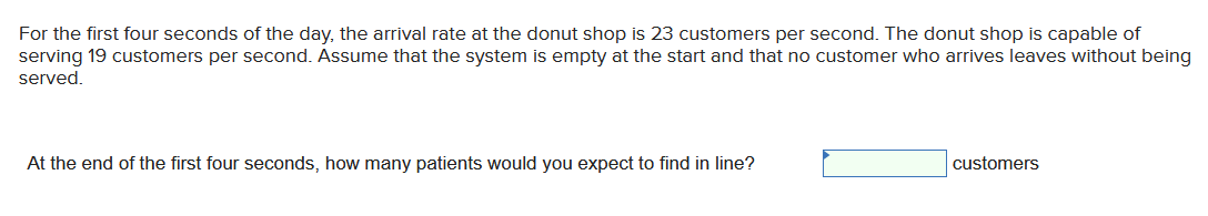 Solved For the first four seconds of the day, the arrival | Chegg.com