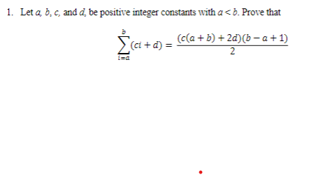 Solved 1. Let a,b,c, and d, be positive integer constants | Chegg.com