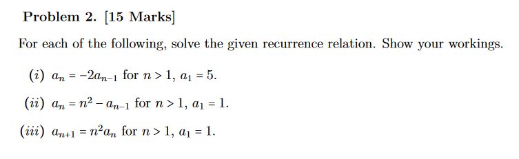 Solved For each of the following, solve the given recurrence | Chegg.com