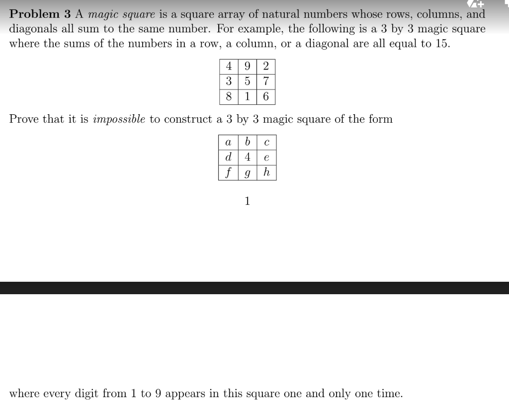 Solved + Problem 3 A magic square is a square array of