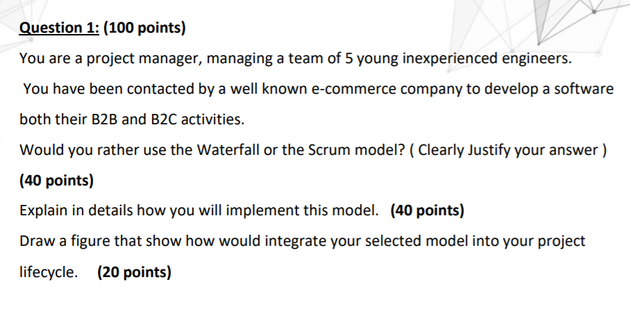 Solved Question 1: (100 points) You are a project manager, | Chegg.com