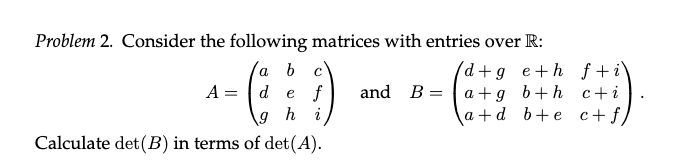 Solved Problem 2. Consider the following matrices with | Chegg.com