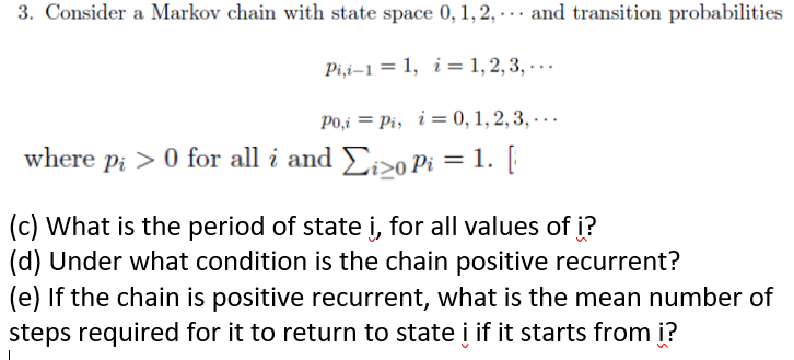 Solved 3. Consider a Markov chain with state space 0,1,2, | Chegg.com