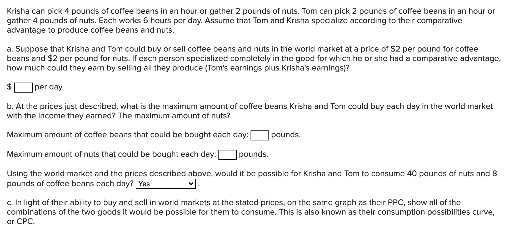 Solved Krisha can pick 4 pounds of coffee beans in an hour