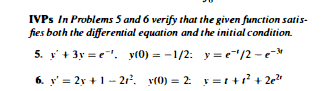 Solved IVPs In Problems 5 ﻿and 6 ﻿verify that the given | Chegg.com