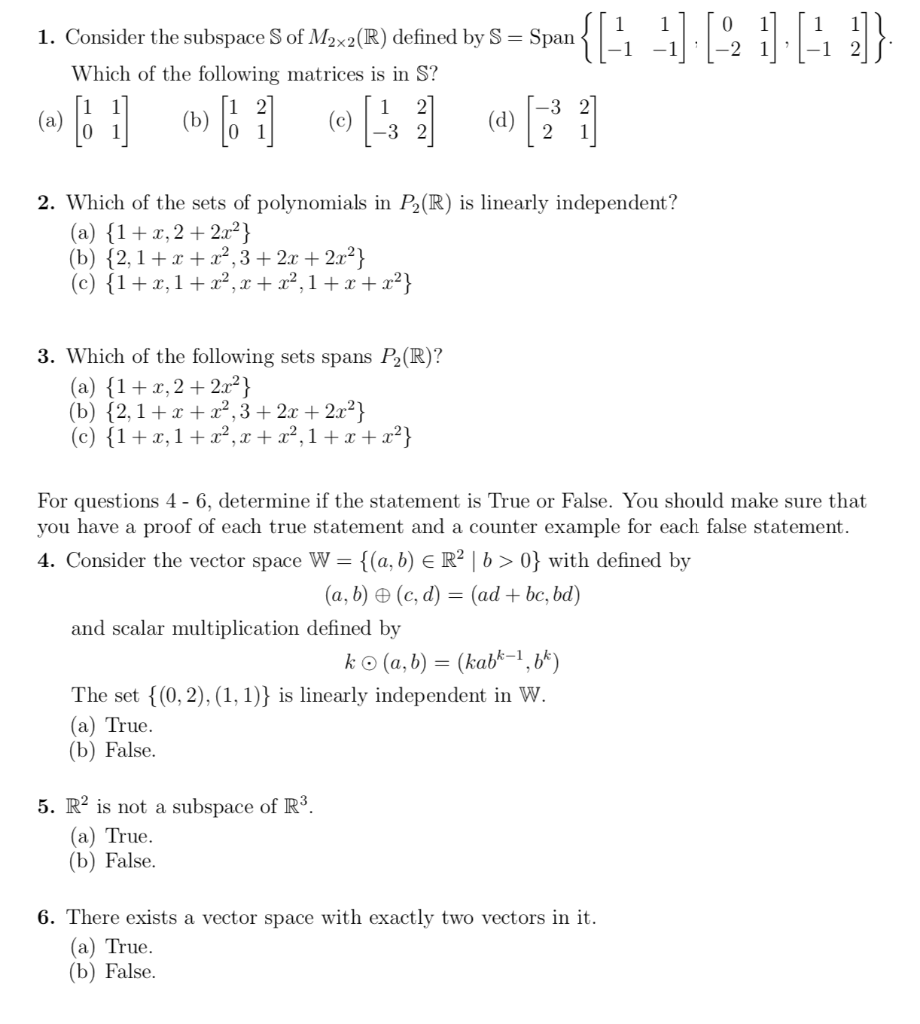 Solved { 1. Consider the subspace S of M2x2(R) defined by S