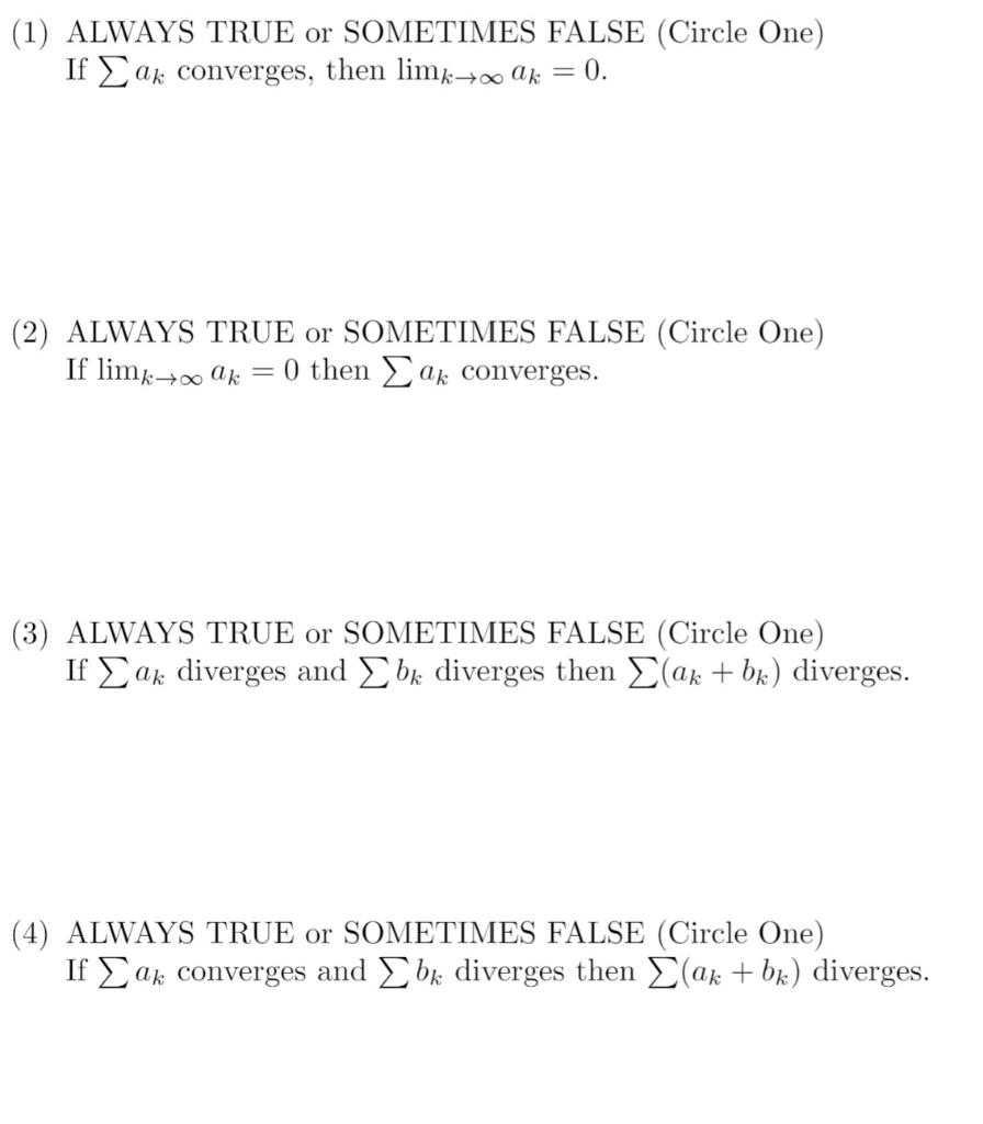 Solved (1) ALWAYS TRUE or SOMETIMES FALSE (Circle One) If | Chegg.com