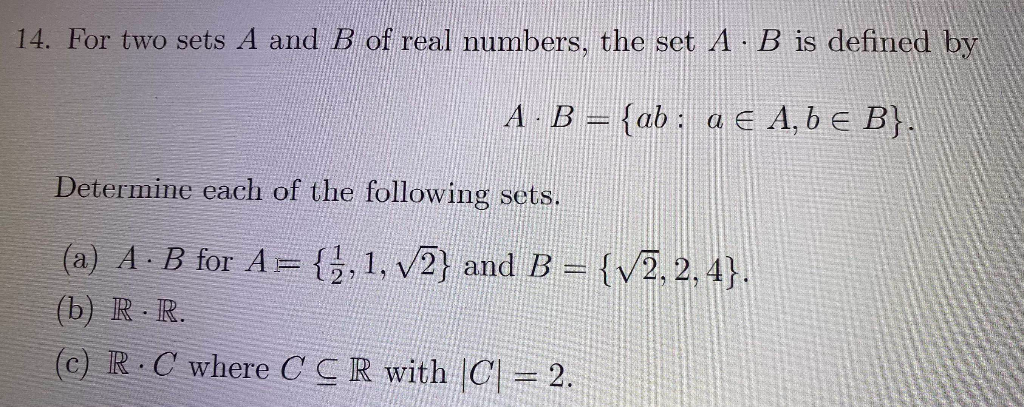 Solved 14. For Two Sets A And B Of Real Numbers, The Set A · | Chegg.com