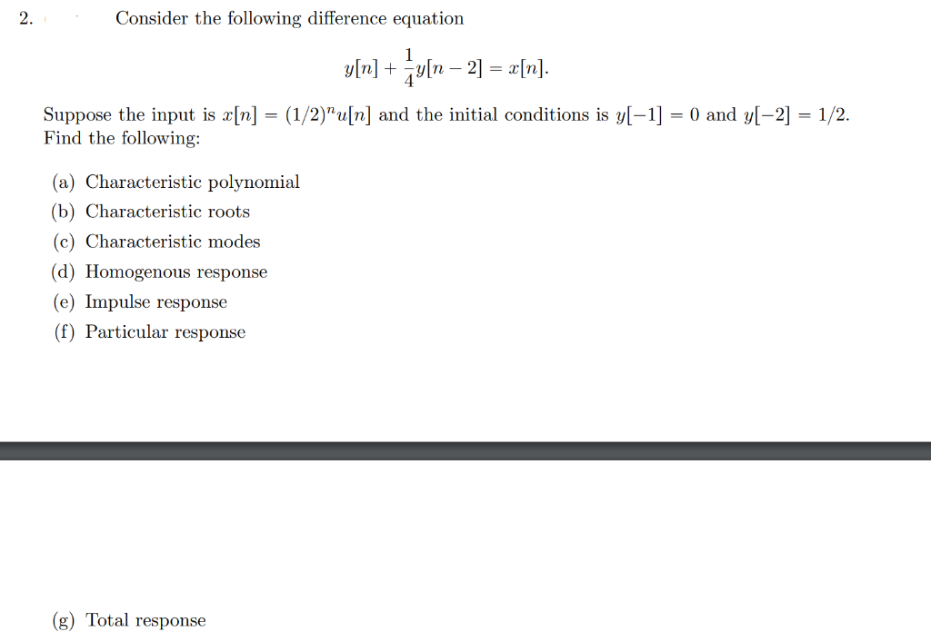 Solved Consider the following difference equation | Chegg.com