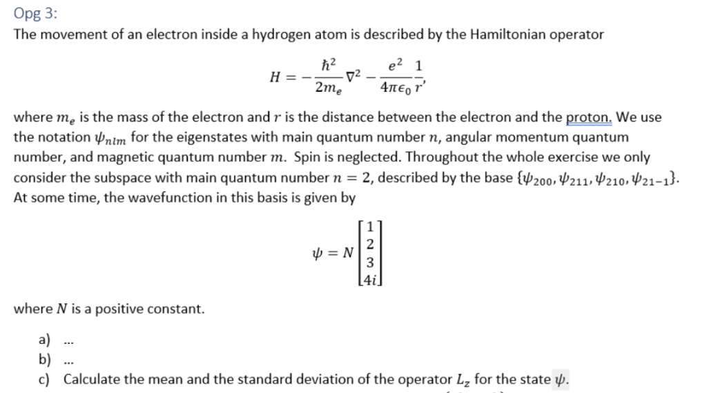 Solved Opg 3 The movement of an electron inside a hydrogen | Chegg.com