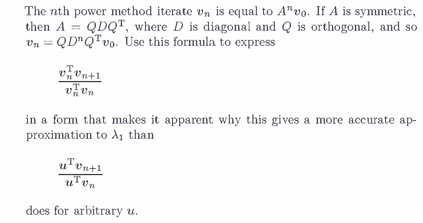 The nth power method iterate vn is equal to Anv0. If | Chegg.com