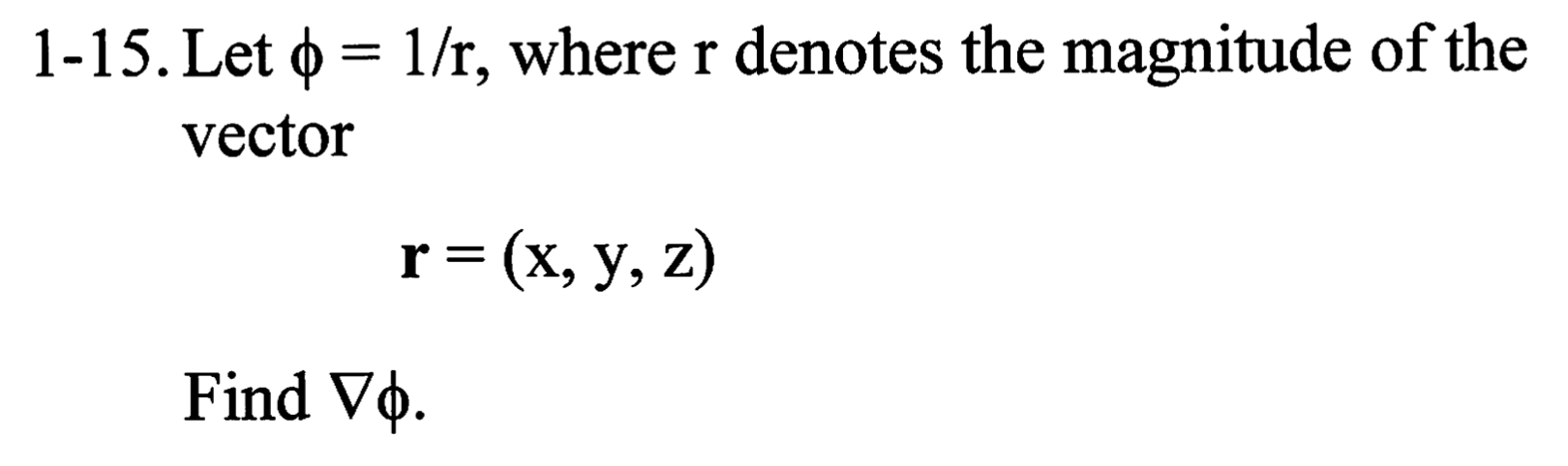 Solved 1-15. Let $ = 1/r, where r denotes the magnitude of | Chegg.com