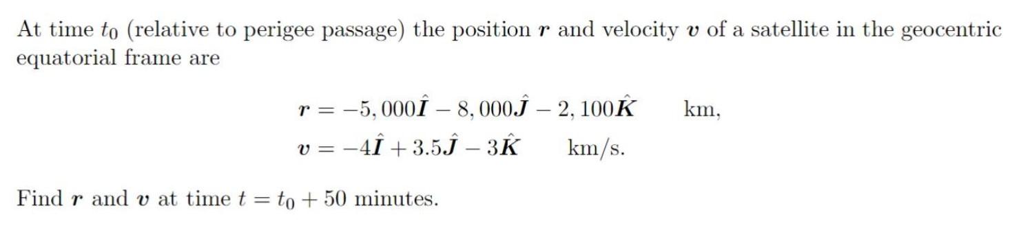 At time t0 (relative to perigee passage) the position | Chegg.com