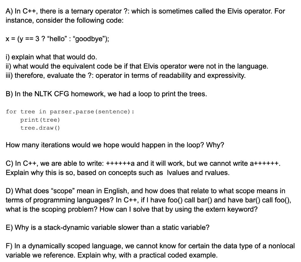 Solved A) In C++, there is a ternary operator ?: which is | Chegg.com