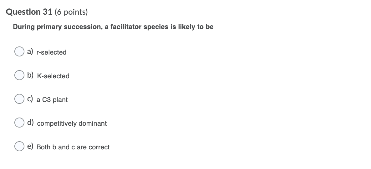 Solved Question 31 6 Points During Primary Succession A 6746