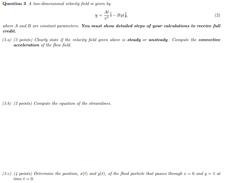 Solved Question 3 A two-dimensional velocity field is given | Chegg.com