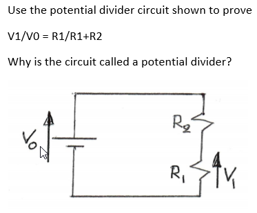 Solved Use the potential divider circuit shown to prove | Chegg.com