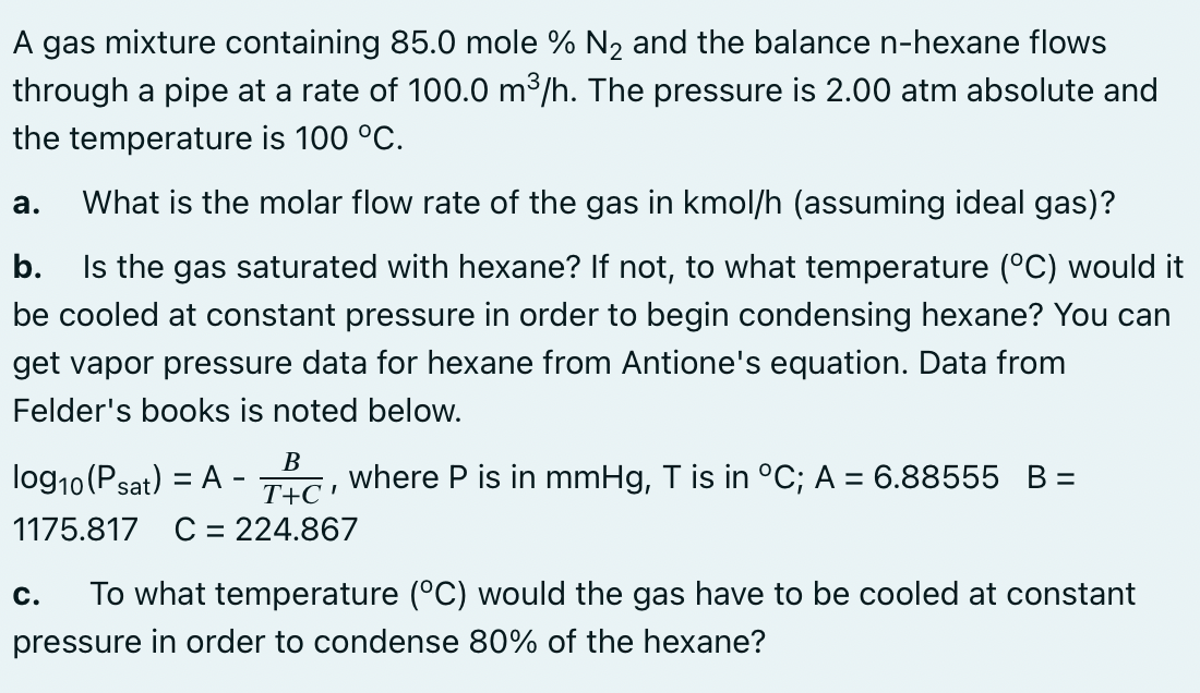Solved A gas mixture containing 85.0 mole N2 and the