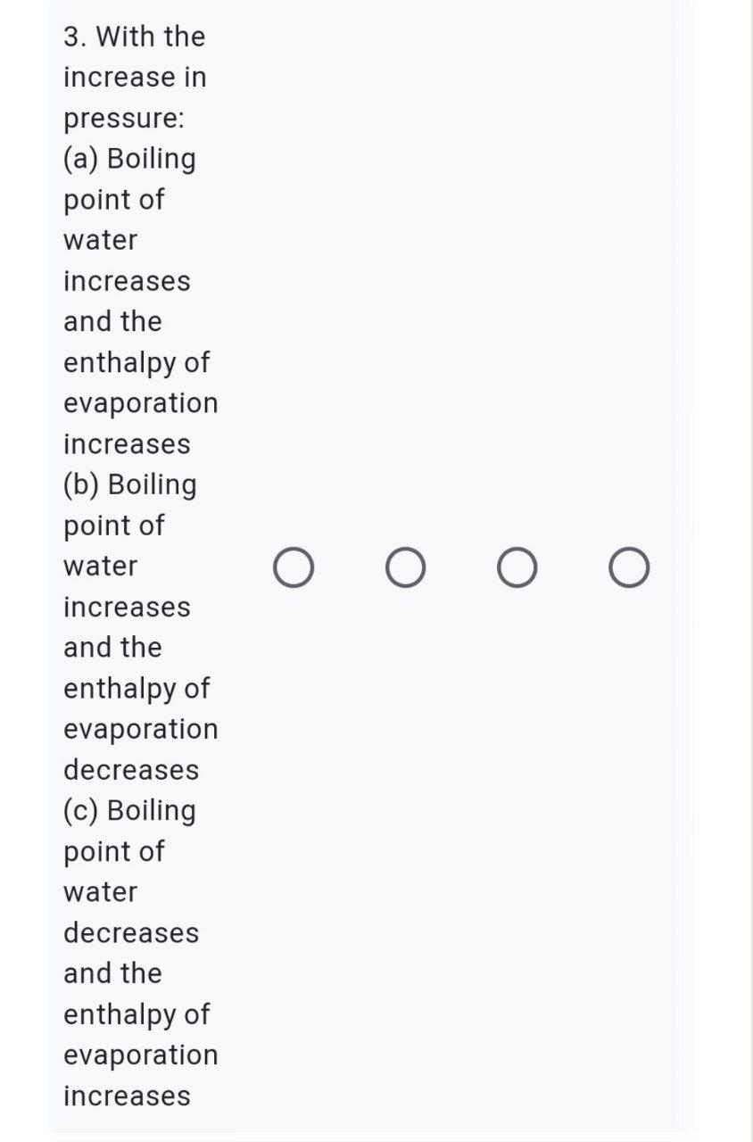 Solved 3. With the increase in pressure: (a) Boiling point | Chegg.com