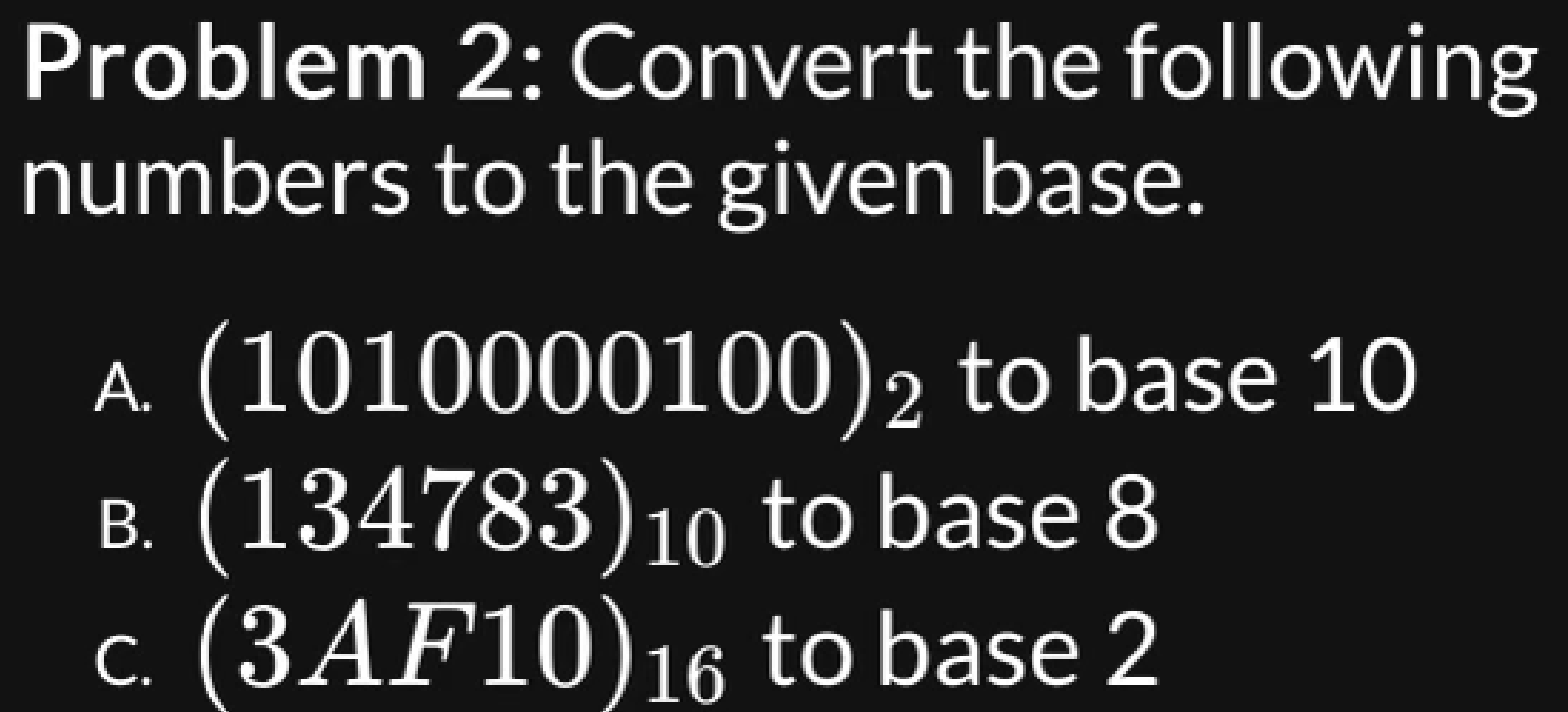 solved-problem-2-convert-the-following-numbers-to-the-given-chegg