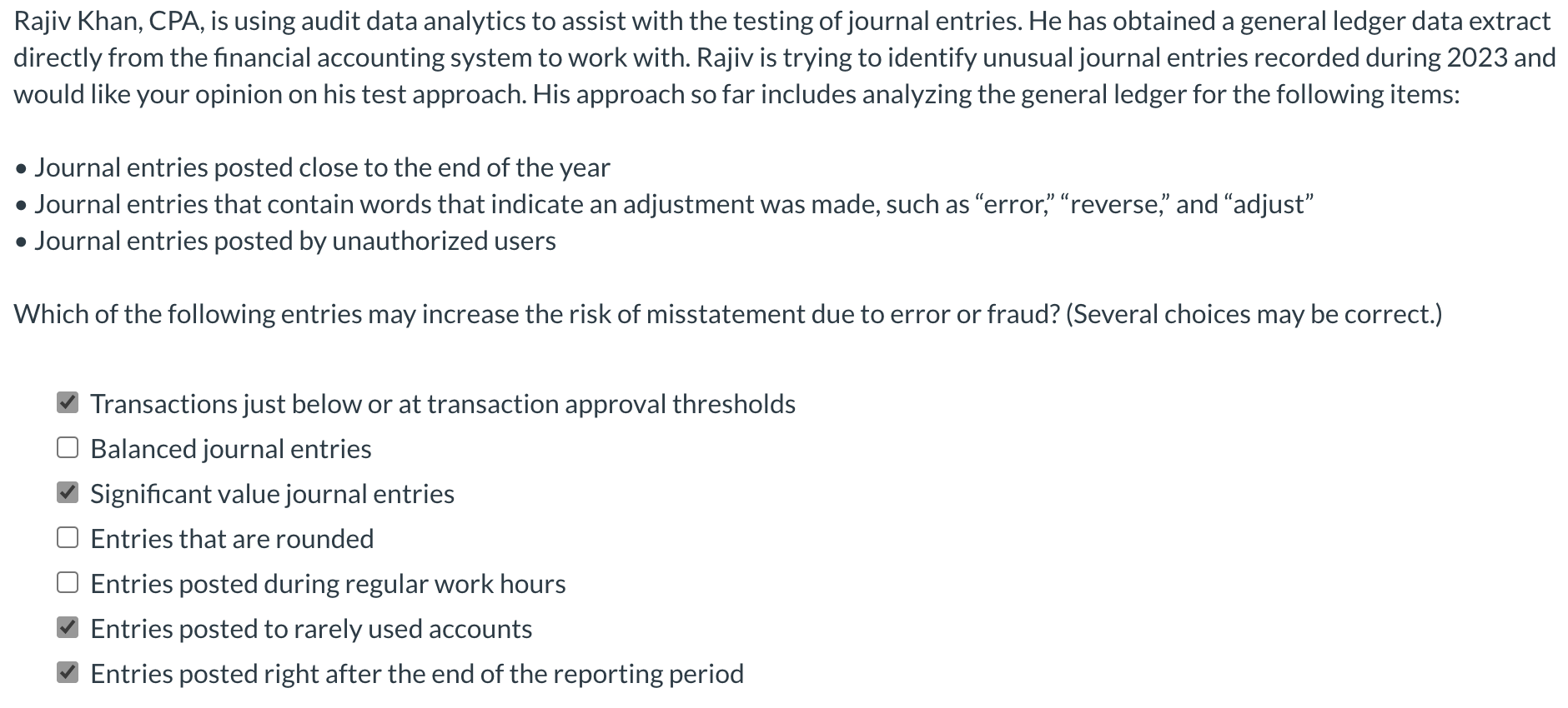 Solved Rajiv Khan, CPA, is using audit data analytics to | Chegg.com