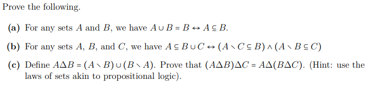 Solved Prove The Following. (a) For Any Sets A And B, We | Chegg.com