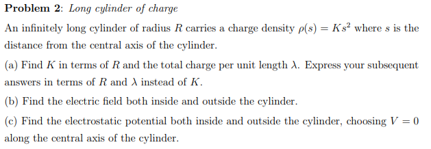 Solved Problem 2: Long Cylinder Of Charge An Infinitely Long | Chegg.com