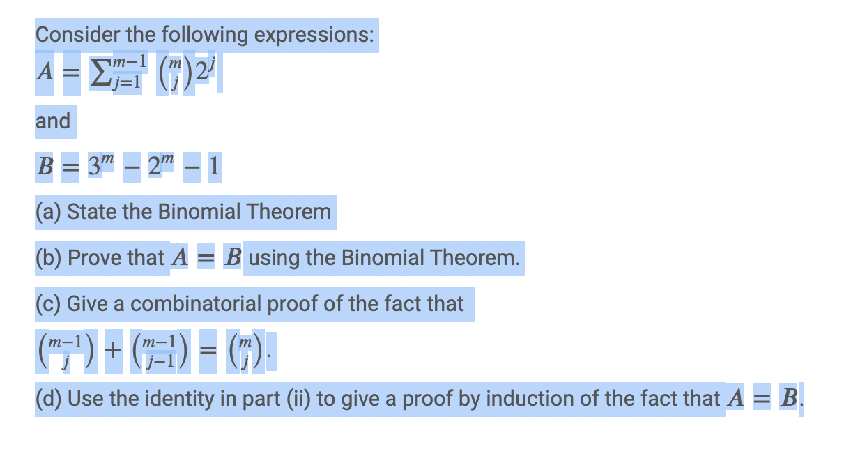 Solved 𝐵=3𝑚−2𝑚−1 (a) State The Binomial Theorem (b) Prove | Chegg.com