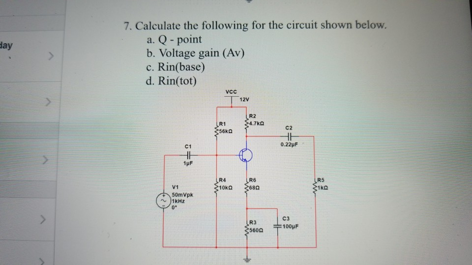 Solved 7. Calculate the following for the circuit shown | Chegg.com